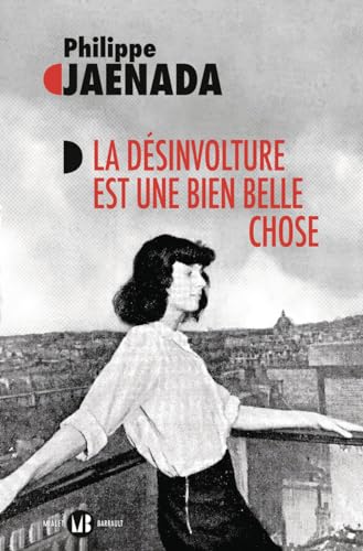 La désinvolture est une bien belle chose book cover
