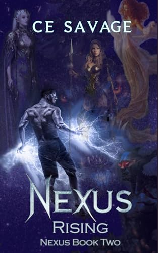Nexus Rising: Book Two of A Contemporary Urban Fantasy Thriller
