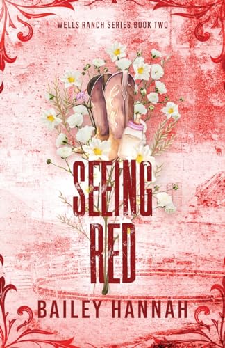 Seeing Red (Wells Ranch #2)