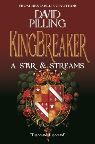 Kingbreaker (II): A Star and Streams