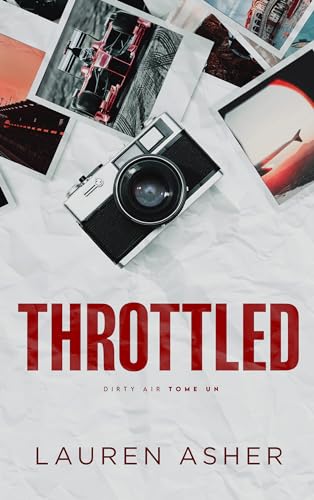 Throttled (Dirty Air, #1)