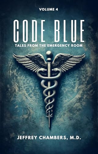 Code Blue: Tales From the Emergency Room, Volume 4