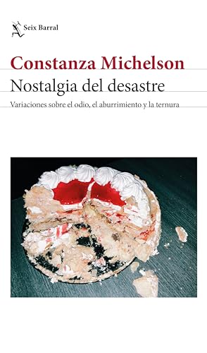 Nostalgia del desastre