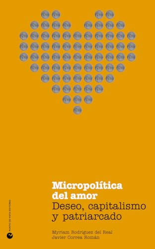Micropolítica del amor: Deseo, capitalismo y patriarcado