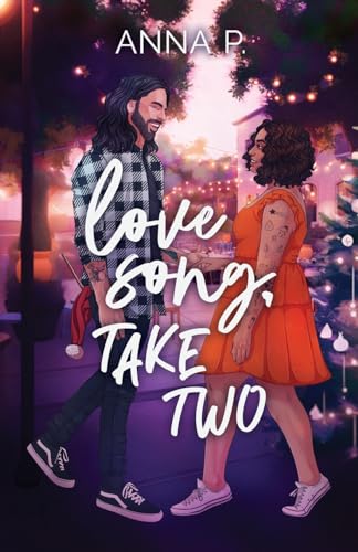 Love Song, Take Two: A Former Rockstar Holiday Romance