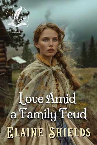 Love Amid a Family Feud: A Historical Western Romance Novel
