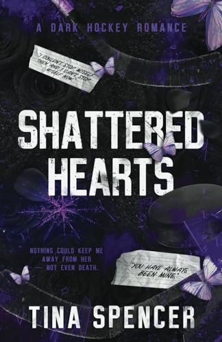 Shattered Hearts: A Dark Hockey Romance