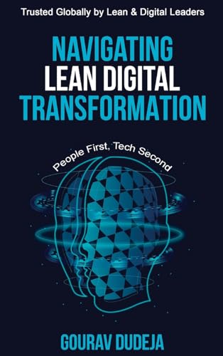 Navigating Lean Digital Transformation People First Tech Second A