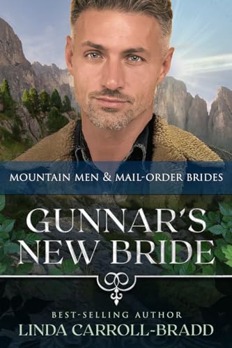 Gunnar's New Bride: Mountain Men and Mail-Order Brides