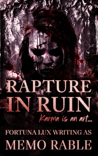 Rapture In Ruin: A Dark Erotic Horror Novel