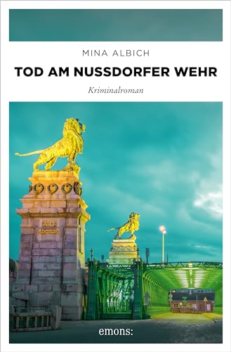 Tod am Nussdorfer Wehr (Felix Grohsman, Nicky Witt und Joe Kettler 3)