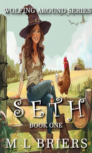 Seth - Wolfing Around Series - Book One: Paranormal Romantic Comedy