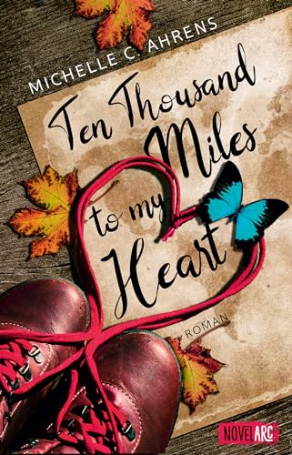 Ten Thousand Miles to My Heart