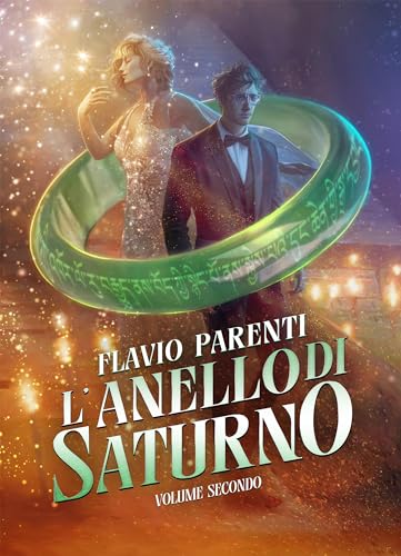 L'Anello Di Saturno: Volume Secondo