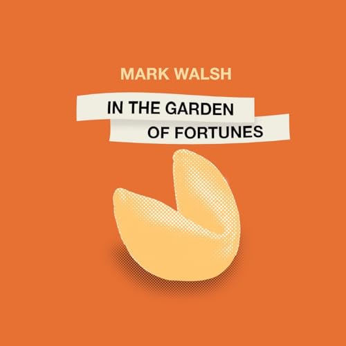 In the Garden of Fortunes