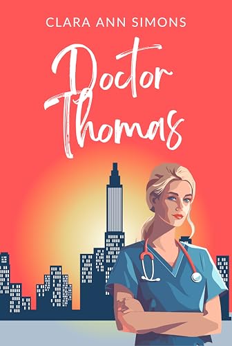 Doctor Thomas: A Sapphic Medical Romance