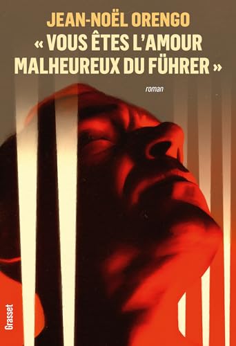 «Vous êtes l'amour malheureux du Führer»