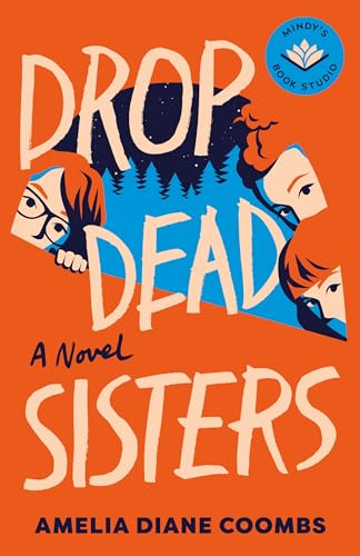 Drop Dead Sisters (The Finch Sisters #1)