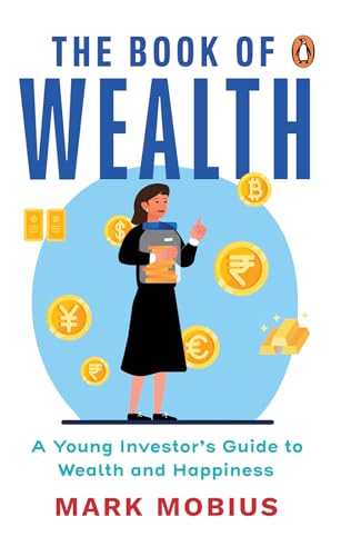 The Book of Wealth: A Young Investor's Guide to Wealth and Happiness
