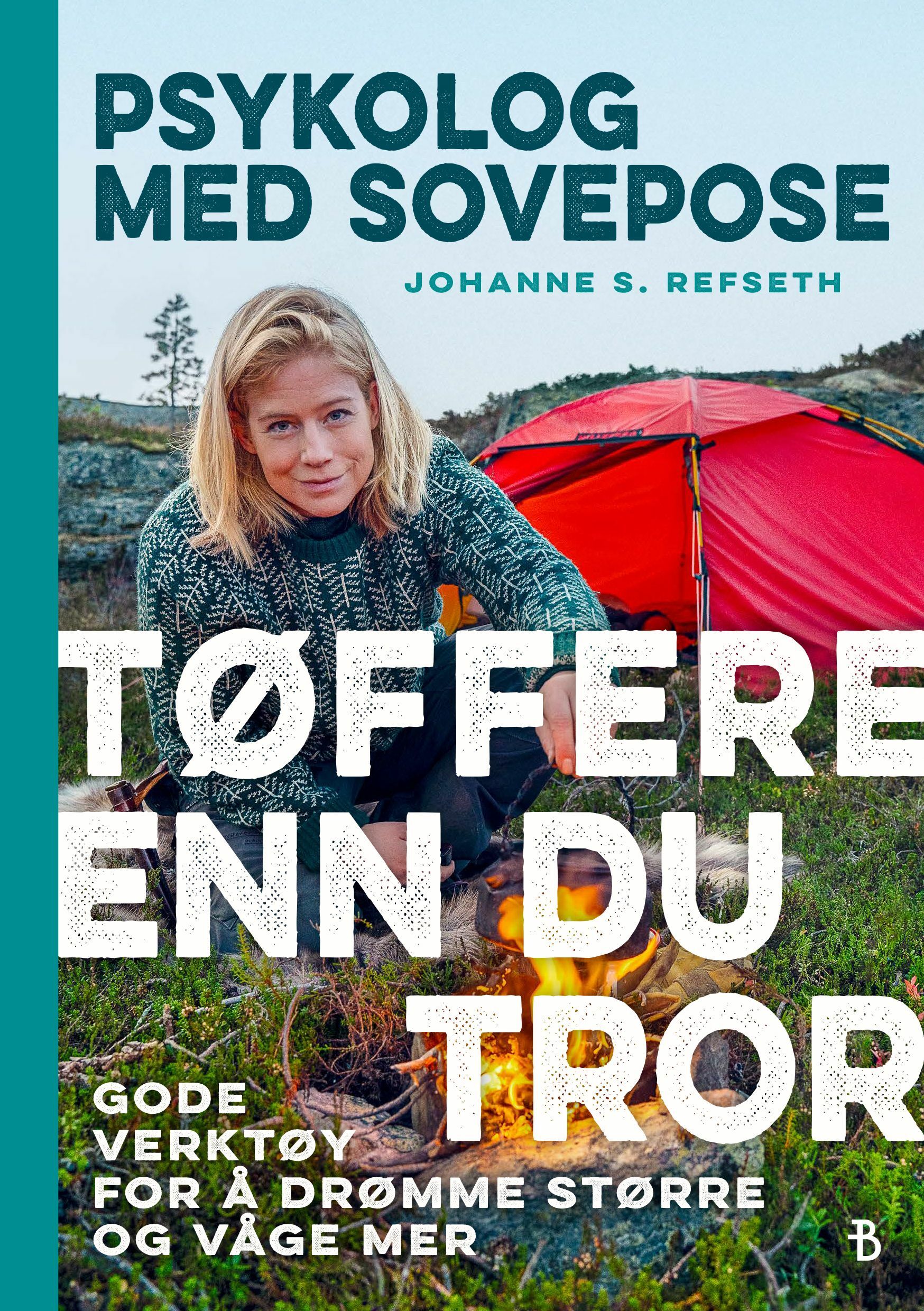 Tøffere enn du tror: gode verktøy for å drømme større og våge mer