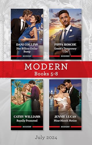 Modern Box Set 5-8 July 2024/Her Billion-Dollar Bump/Greek's Temporary 'I Do'/Royally Promoted/Nine-Month Notice