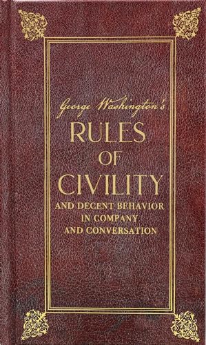 George Washington's Rules of Civility and Decent Behavior in Company and Conversation book cover