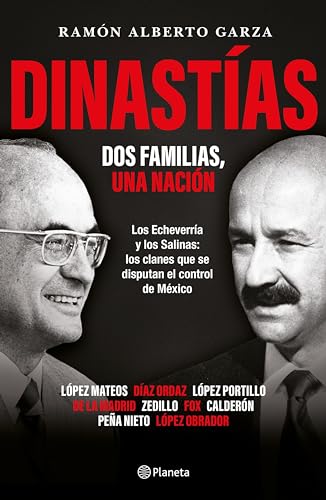 Dinastías: Dos familias, una nación (Historia y sociedad - Planeta)