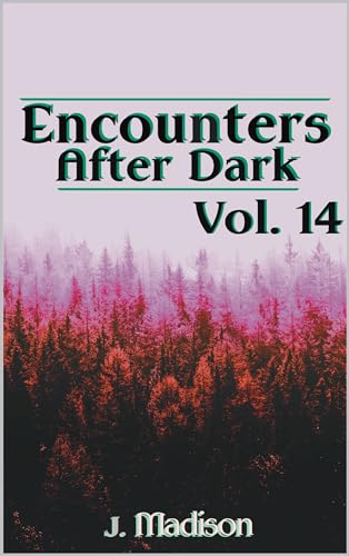 Encounters After Dark: Volume 14