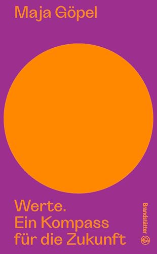 Werte: Ein Kompass für die Zukunft