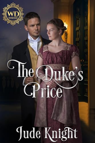 The Duke's Price: Book 18 in Wayward Dukes' Alliance