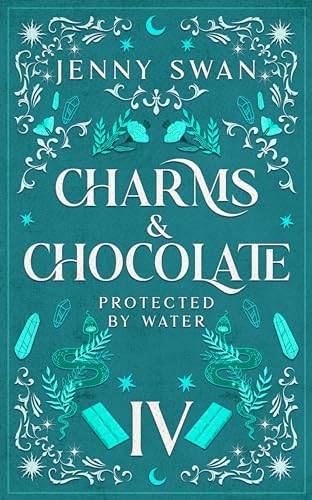 Charms & Chocolate – Protected by Water : Paranormal Women's Fiction Series