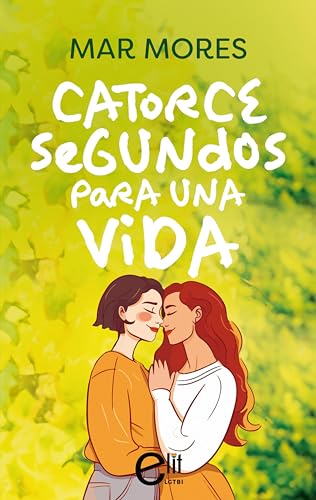 Catorce segundos para una vida (eLit LGTBI+ nº 23)