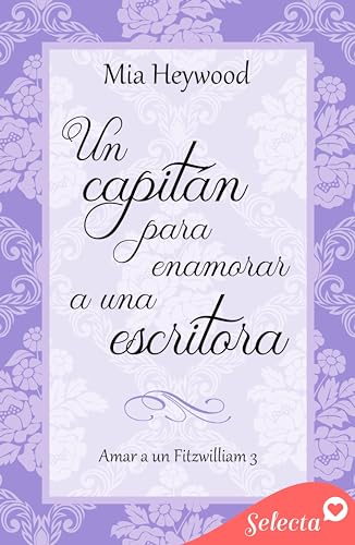 Un capitán para enamorar a una escritora (Amar a un Fitzwilliam 3)