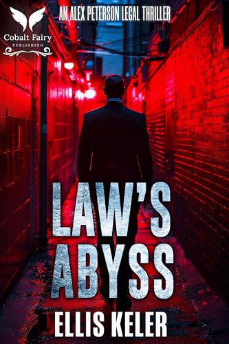 Law's Abyss: An Alex Peterson Legal Thriller