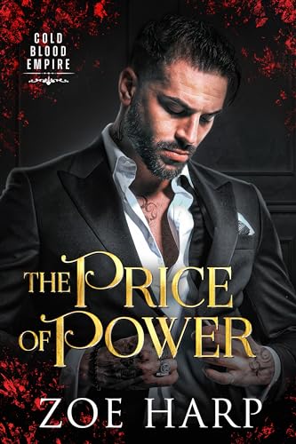 The Price of Power: A Billionaire Dark Mafia Romance