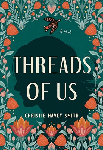 Threads of Us: A Novel