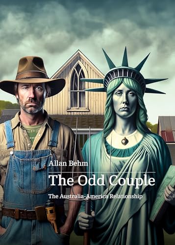 The Odd Couple: Re-configuring the America-Australia relationship