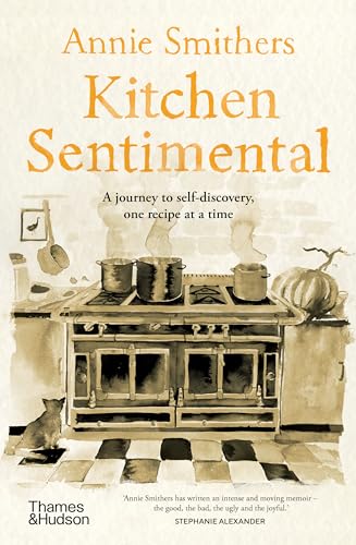 Kitchen Sentimental: A journey to self-discovery, one recipe at a time