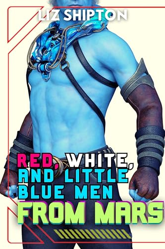 Red, White, and Little Blue Men from Mars