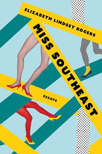 Miss Southeast: Essays