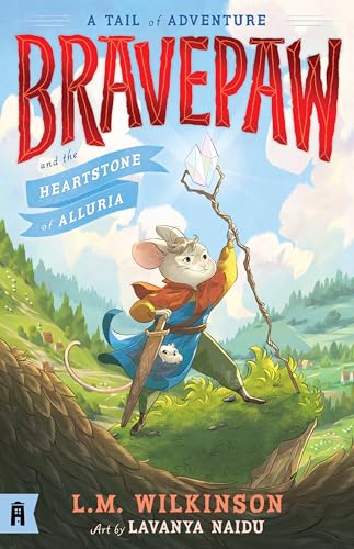 Bravepaw and the Heartstone of Alluria book cover