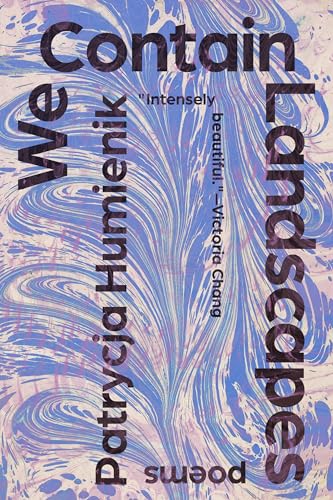 We Contain Landscapes: Poems