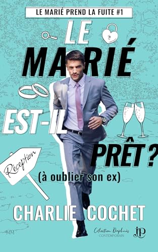 Le marié est-il prêt ? (à oublier son ex): Le marié prend la fuite #1