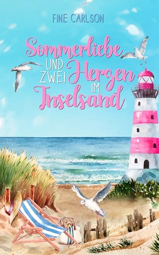 Sommerliebe und zwei Herzen im Inselsand (Seeglück Ostseeromane 2)