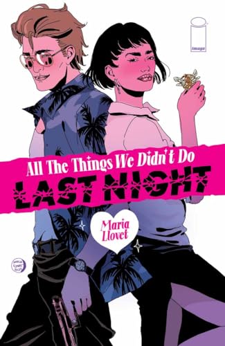 All The Things We Didn't Do Last Night