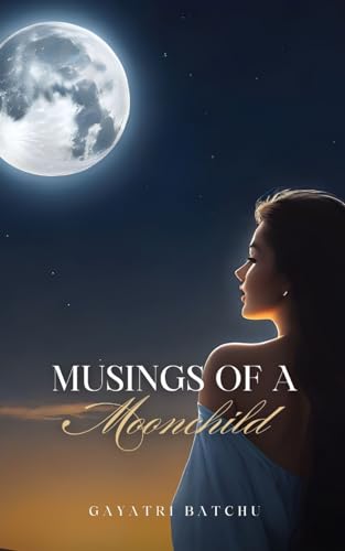 Musings of a Moonchild
