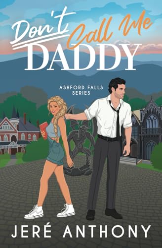 Don't Call Me Daddy (Ashford Falls, #1)