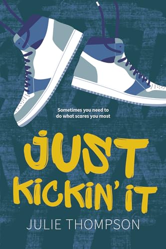 Just Kickin' It