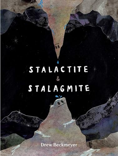 Stalactite & Stalagmite: A Big Tale from a Little Cave