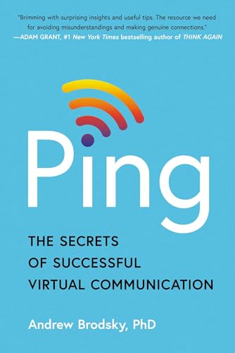 Ping: The Secrets of Successful Virtual Communication